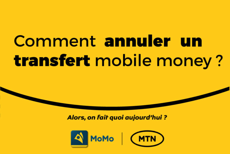MTN CI : comment annuler un transfert mobile money